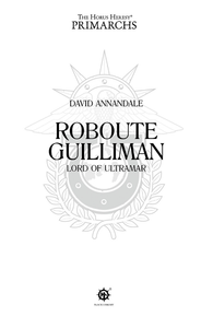 Roboute Guilliman: Lord of Ultramar