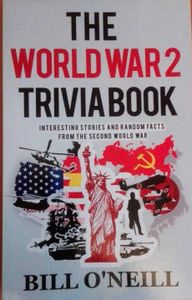 The World War 2 Trivia Book