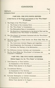 The Five Points Of Calvinism: Defined, Defended, Documented