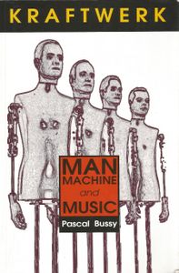 Kraftwerk - Man, Machine And Music