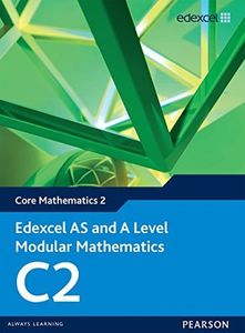 Edexcel AS and A Level Modular Mathematics C2