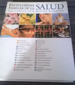 Enciclopedia Familiar De La Salud. Guía Completa De La Medicina Alternativa.