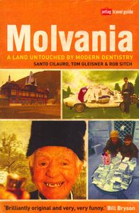 Molvania: A Land Untouched By Modern Dentistry
