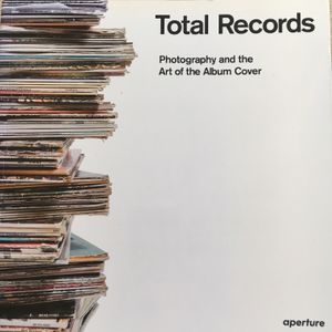 Total Records: Photography And The Art Of The Album Cover