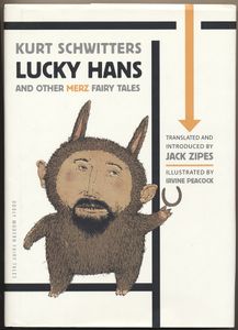 Lucky Hans and Other Merz Fairytales