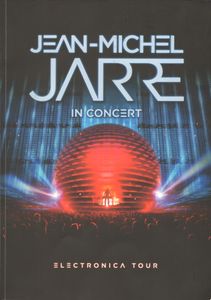 Jean-Michel Jarre In Concert / Electronica tour