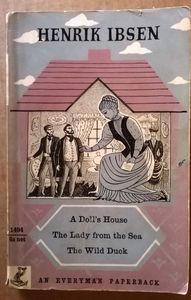 A Doll's House / The Lady From The Sea  / The Wild Duck 