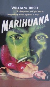 Marihuana: A Drug-Crazed Killer at Large