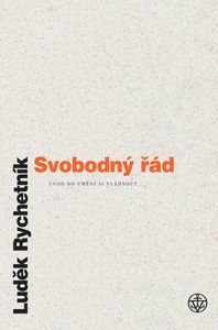 Svobodný řád: Úvod do umění si vládnout