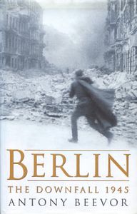 Berlin: The Downfall 1945