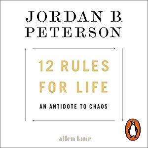 12 Rules For Life: An Antidote To Chaos (Audiobook)