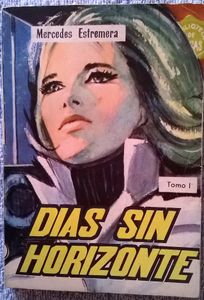 Dias Sin Horizonte Tomo I