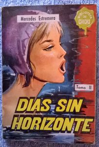 Dias Sin Horizonte Tomo II
