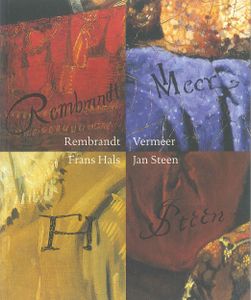 Frans Hals - Jan Steen - Rembrandt - Vermeer