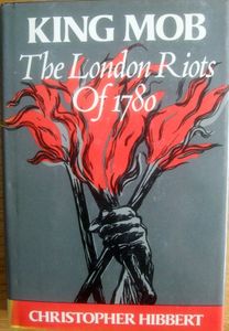 King Mob: The London Riots of 1780