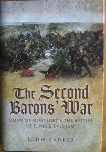 The Second Barons' War: Simon de Montford and the Battles of Lewes and Evesham