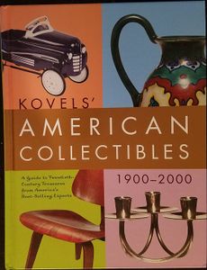 Kovels' American Collectibles 1900-2000