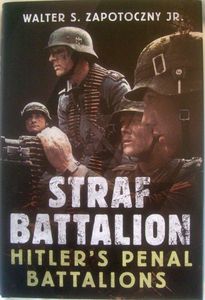 Strafbattalion: Hitler's Penal Battalions