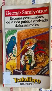 Escenas Y Costumbres De La Vida Privada De Los Animales