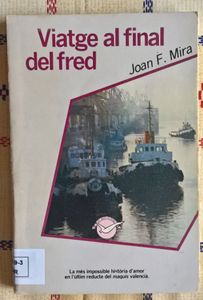 Viatge Al Final Del Fred 