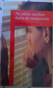 No Pidas sardina fuera de temporada