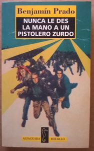 Nunca Le Des La Mano A Un Pistolero Zurdo
