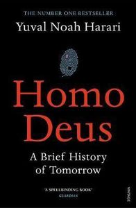 Homo Deus: A Brief History of Tomorrow