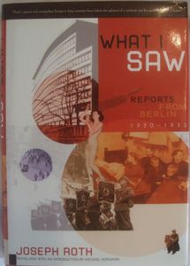 What I Saw: Reports from Berlin 1920-1933