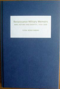 Renaissance Military Memoirs: War, History and Identity, 1450-1600