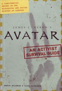 James Cameron's Avatar: An Activist Survival Guide