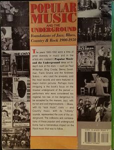 Popular Music and the Underground: Foundations of Jazz, Blues, Country & Rock 1900-1950
