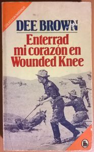 Enterrad Mi Corazon En Wounded Knee