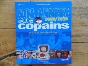 Nos Années 1959/1976 Salut les Copains