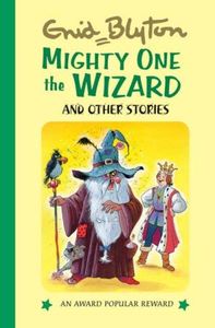 Mighty-One the Wizard and Other Stories