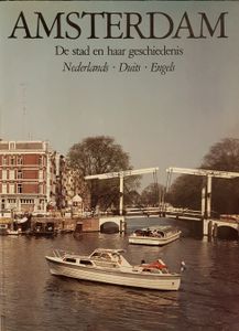 Amsterdam De stad en haar geschiedenis