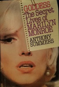 Goddess: The Secret Lives of Marilyn Monroe