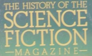 The History of The Science Fiction Magazine 