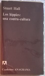 Los Hippies: Una Contra-Cultura
