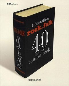 Génération Rock & Folk (40 ans de culture rock)