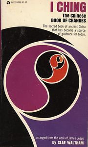 I Ching: The Chinese Book of Changes