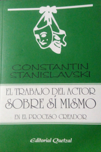 El Trabajo Del Actor Sobre Sí Mismo En El Proceso Creador De La Encarnación