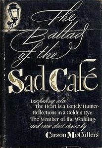 The Ballad of the Sad Café (Collection)