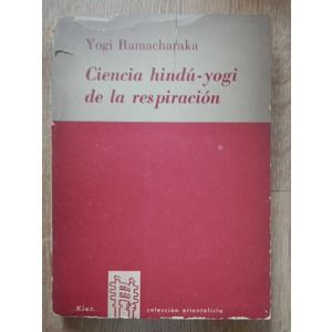 Ciencia Hindú-Yogi De La Respiración