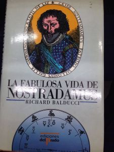 La Fabulosa Vida De Nostradamus