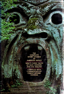 The Complete Short Stories of Ambrose Bierce: Ninety-Three Tales of War, Horror, and the Absurd