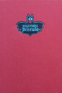 Bibliotheca Dracula: Shelley: Frankenstein / Radcliffe: Der Italiäner / Stoker: Dracula