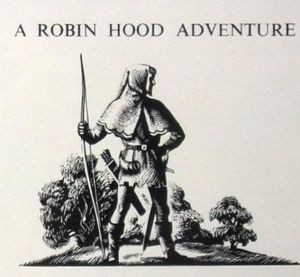 A Robin Hood Adventure