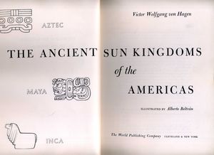 The Ancient Sun Kingdoms of the Americas