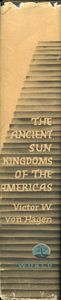 The Ancient Sun Kingdoms of the Americas