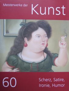 Meisterwerke der Kunst 60: Scherz, Satire, Ironie, Humor